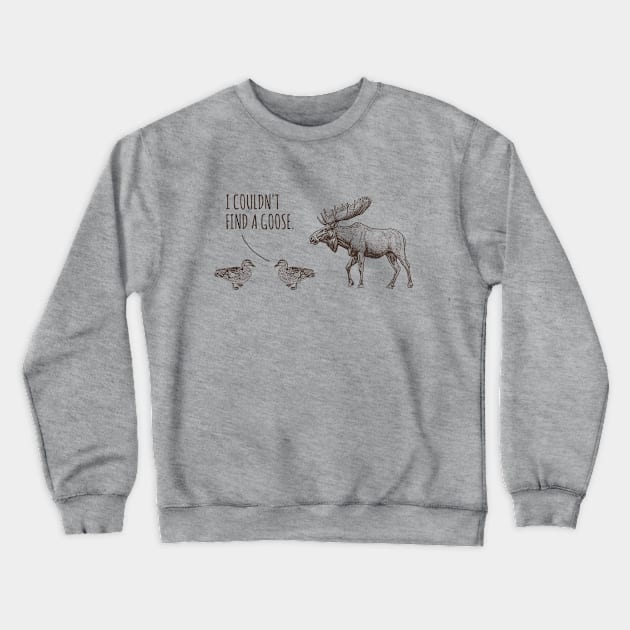 Duck Duck Moose Crewneck Sweatshirt by JohnnyBoyOutfitters